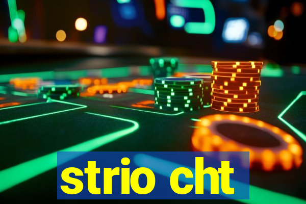 strio cht